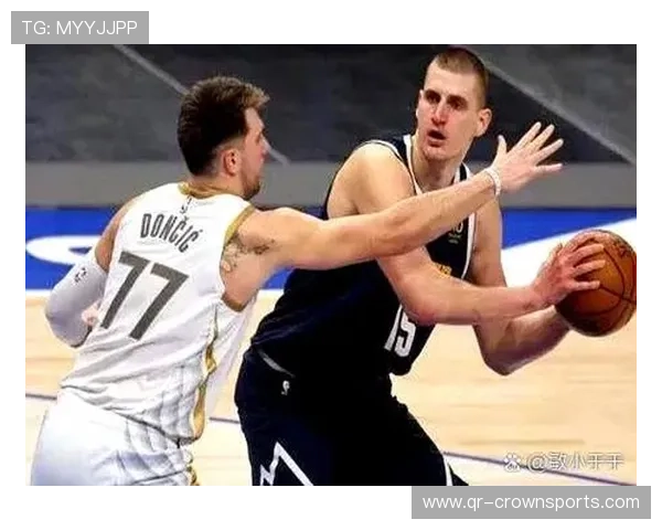 东契奇挡拆创造高效得分显著拉开与约基奇差距